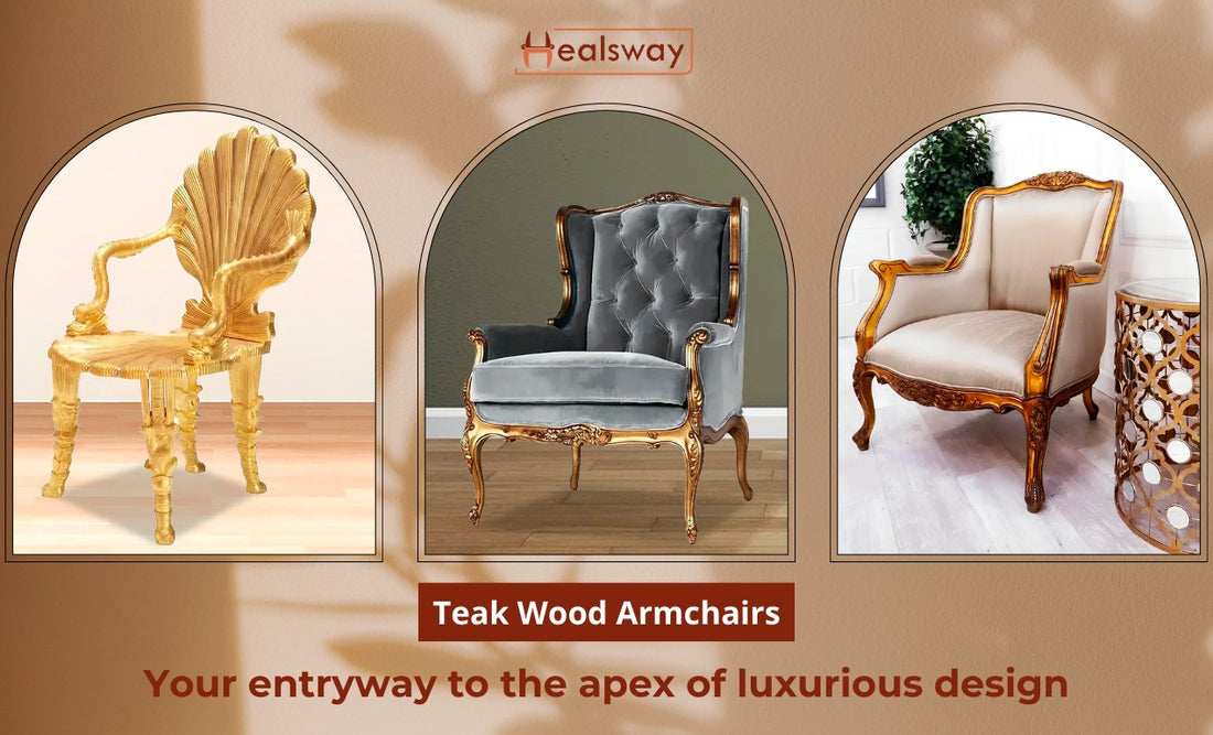 Teak Wood Armchairs: Your entryway to the apex of luxurious design